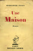 Une Maison - 6e &eacute;dition - Collection prosateurs fran&ccedil;ais contemporains.. Vivan Madeleine