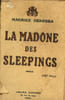 La madone des sleepings - Roman cosmopolite.. Dekobra Maurice