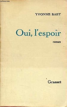Oui, l'espoir - Roman.. Baby Yvonne