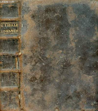 Missale romanum ex decreto sacro-sancti concilii tridentini restitutum PII V.Pont.Max.jussu editum. et Clementis VIII.Primum nunc denuo urbani papae ...