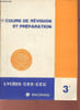 Cours de r&eacute;vision et pr&eacute;paration lyc&eacute;es - ces - ceg 3e.. Collectif
