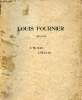 Louis Fournier 1867-1930 - L'homme l'oeuvre.. Collectif