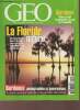 Geo un nouveau monde la terre n°216 février 1997 - Chez les pharaons noirs - ils jonglent autour du monde - la Floride nature - Bordeaux en ...