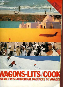 Wagons-lits / cook premier réseau mondial d'agences de voyages - Hiver 1971-72 vacances aux quatre coins du monde.. Collectif
