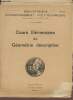 Cours élémentaire de géométrie descriptive - Bibliothèque d'enseignment polytechnique n°176.. Collectif
