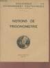 Notions de trigonométrie - Bibliothèque d'enseignement polytechnique n°30.. Collectif