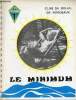 Le minimum Club du soleil de Bordeaux n°31 juin 1972 - Editorial - bonnes vacances - pour se faire connaitre - terrains naturistes - volley ball - ...