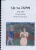 Ljerka Cairn 1912-2005 Psychic painter peintre médiumnique.. Collectif