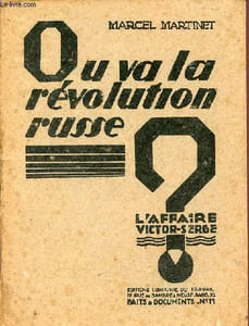 Ou va la révolution russe ? L'affaire Victor Serge - Faits et documents n°11.
