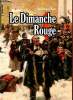 Le Dimanche Rouge - Collection l'histoire comme un roman.. Marie Jean-Jacques
