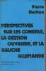 Perspectives sur les conseils, la gestion ouvrière et la gauche allemande - Collection Petite Bibliothèque Bleue n°3.. Nashua Pierre