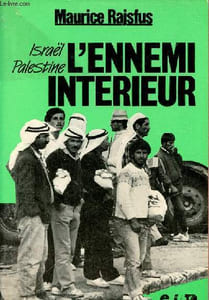Israël/Palestine l'ennemi intérieur.
