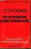 Citations du Président Liou Chao-Chi - Le nouveau petit livre rouge.. Liou Chao-Chi