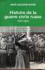 Histoire de la guerre civile russe 1917-1922 - Collection Texto.. Marie Jean-Jacques
