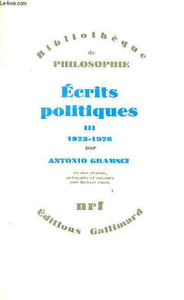 Ecrits politiques - Tome 3 : 1923-1926 - Collection Bibliothèque de Philosophie.