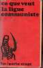Ce que veut la Ligue communiste - Section française de la 4e internationale - Manifeste du Comité Central des 29 et 30 janvier 1972 - Collection poche ...