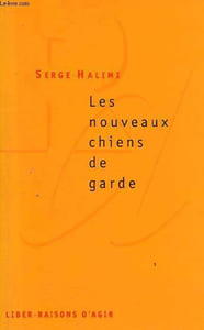 Les nouveaux chiens de garde.