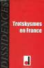 Trotskysmes en France - Dissidences volume 6 avril 2009.. Collectif