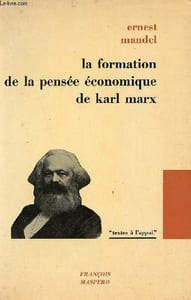 La formation de la pensée économique de Karl Marx - Collection textes à l'appui + envoi de l'auteur.