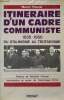 Itinéraire d'un cadre communiste 1935-1950 du stalinisme au trotskysme.. Thourel Marcel