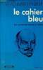 Le cahier bleu (Le Marxisme quant à l'Etat) - Collection Dialectiques.. V.I.Lénine