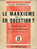 Partir de l'homme ... - Examen critique des fondements de l'action socialiste - Le marxisme est-il en question ? - Spartacus série B n°46 mars 1972.. ...
