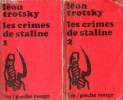Les crimes de Staline - En deux tomes - Tomes 1 + 2 - Collection poche rouge.. Trotsky Léon