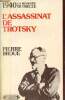 L'assassinat de Trotsky - Collection la mémoire du siècle 1940.. Broue Pierre