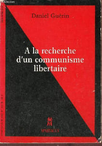 A la recherche d'un communisme libertaire - Spartacus n°131 série B octobre novembre 1984.