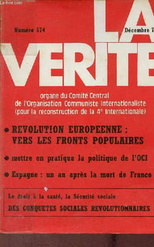 La vérité n°574 décembre 1976 - Révolution européenne vers les fronts populaires - mettre en pratique la politique de l'OCI - le droit à la santé, la ...