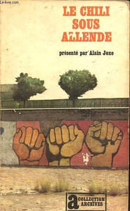 Le Chili sous Allende - Collection Archives n°54.