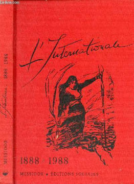 L'Internationale 1888-1988.. Estager Jacques & Bossi Georges