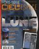Ciel & Espace le magazine de l'astronomie n°12 juillet août 2009 hors série - Ombres et lumière le mécanisme des phases et des éclipses - les origines ...
