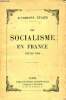 Le socialisme en France depuis 1904.. Zévaès Alexandre