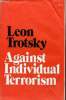 Against Individual Terrorism.. Trotsky Leon