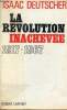 La révolution inachevée - Cinquante années de révolution en Union Soviétique 1917-1967.. Deutscher Isaac