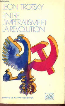 Entre l'impérialisme et la révolution - Collection Documents Socialistes n°7.. Trotsky Leon