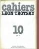 Cahiers Léon Trotsky n°10 juin 1982 - Les péripéties de Trotsky en Espagne (José Guttierez Alvarez) - lettres d'Espagne 1916 (Léon Trotsky) - lettres ...