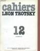Cahiers Léon Trotsky n°12 décembre 1982 - Quelques souvenirs (Marcel Martinet) - Trotsky à Paris pendant la première guerre mondiale (Alfred Rosmer) - ...