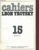 Cahiers Léon Trotsky n°15 septembre 1983 - Le Trotskysme et la Chine des années trente - la naissance de l'opposition de gauche chinoise (Damien ...