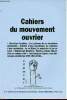 Cahiers du mouvement ouvrier n°44 oct.nov.déc. 2009 - Pour le droit d'association - contre le vote censitaire - trois cahiers du CERMTRI sur la ...