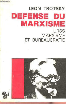 Défense du marxisme - URSS marxisme et bureaucratie - Nouvelle édition corrigée et augmentée.. Trotsky Leon
