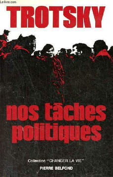 Nos tâches politiques - Collection changer la vie.. Trotsky Léon