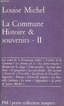 La Commune Histoire & souvenirs II - Petite collection maspero n°71.. Michel Louise