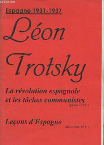 Espagne 1931-1937 - La révolution espagnole et les tâches communistes janvier 1931 - Leçons d'Espagne décembre 1937.