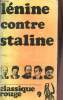 Lénine contre Staline - Cahiers Rouges série classique n°9.. Collectif