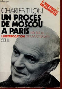 Un procès de Moscou à Paris précédé de l'interrogation par Raymond Jean - Collection l'histoire immédiate.