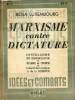Marxisme contre dictature - Centralisme et démocratie - masse et chefs - liberté de la critique et de la science - Spartacus n°7 juillet 1946.. ...