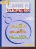 Cahier d'orthographe CM cours moyen.. Charles Alain & Zaba Thierry