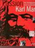 Passion Karl Marx - Les hiéroglyphes de la modernité.. Bensaïd Daniel